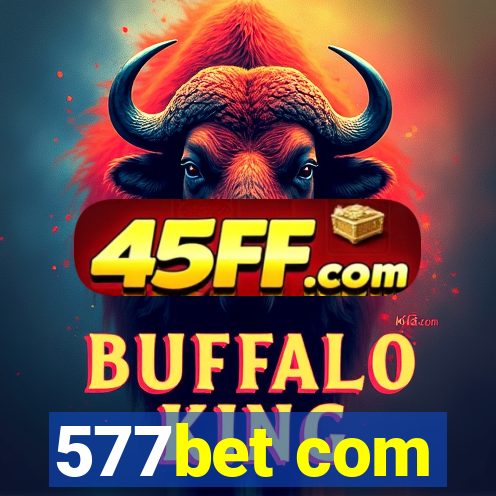 577bet com